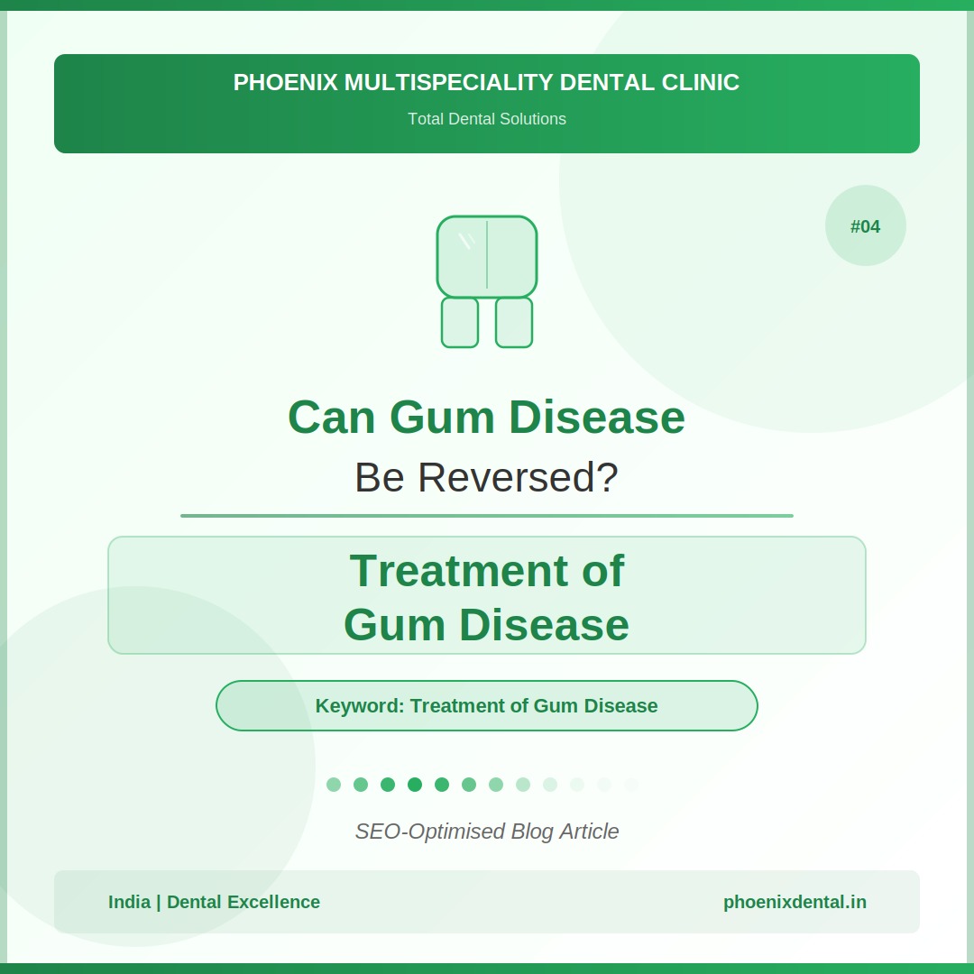 Can Gum Disease Be Reversed? What Dentists at Phoenix Clinic Say